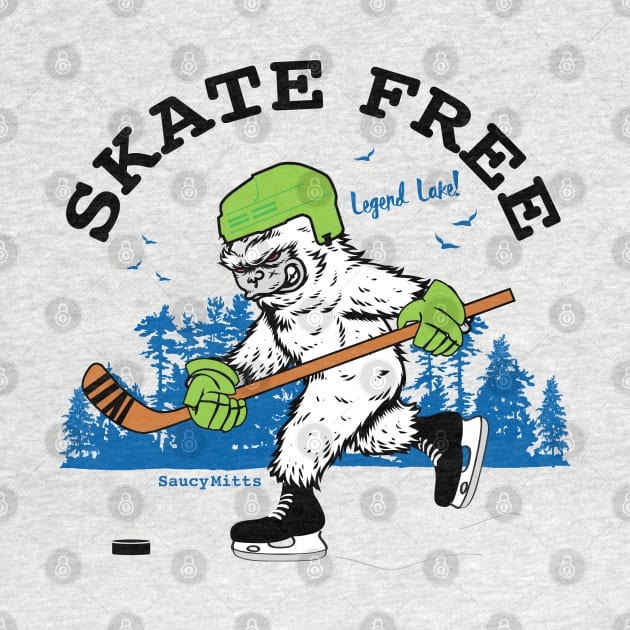 Skate Free Hockey Legend by SaucyMittsHockey